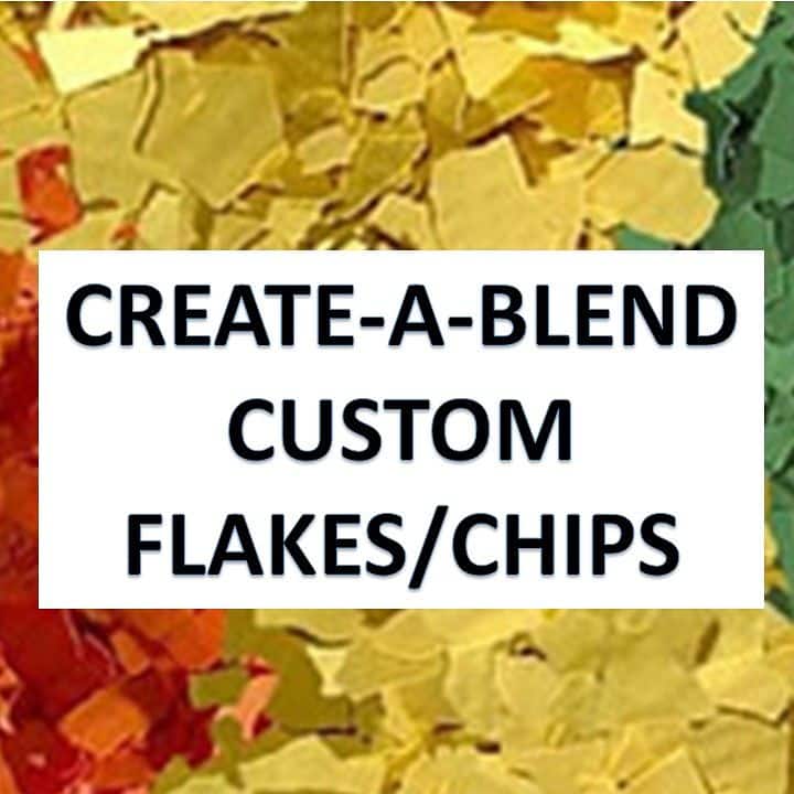 Create-A-Blend Custom Vinyl Flakes For Epoxy, Polyaspartic, Urethane Coatings